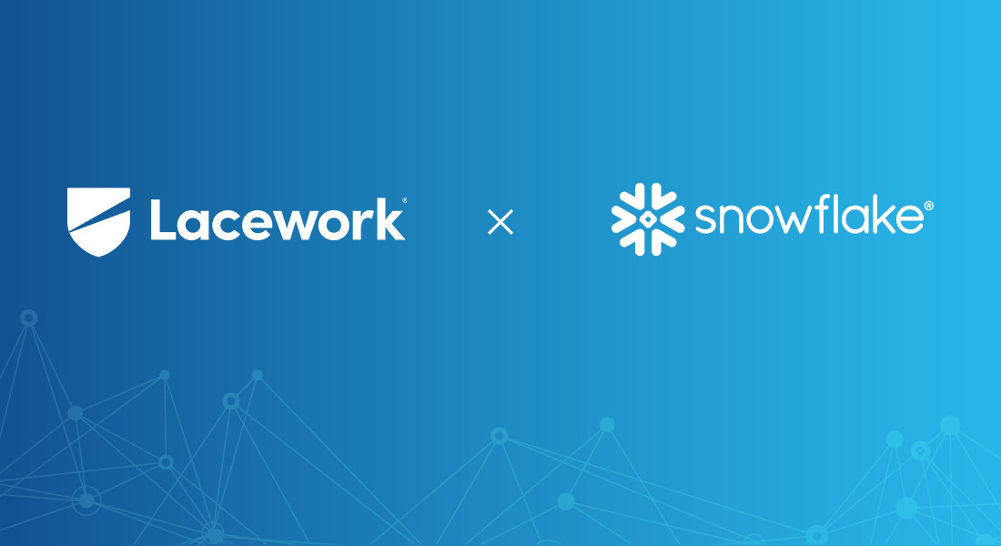 Data Driven: Lacework and Snowflake Partner to Supercharge Security Operations