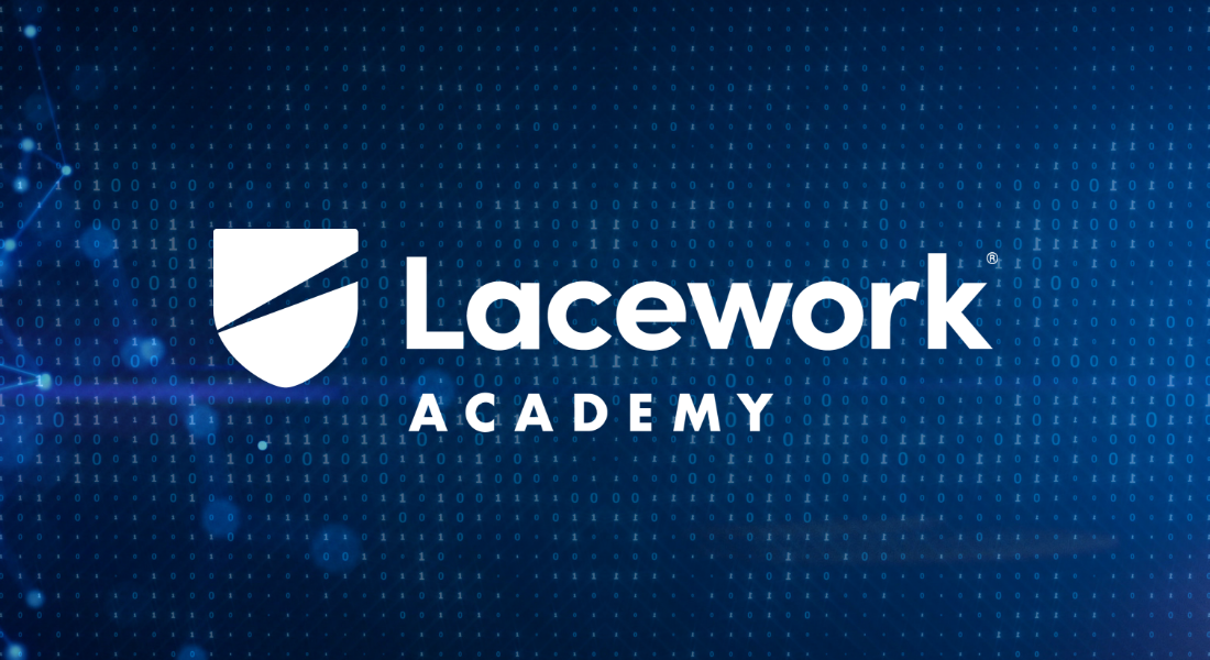 Introducing Lacework Academy, Our New Online Learning Platform